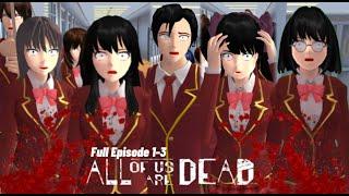 All Of Us Are Dead #1-3 || Sakura Hantu || Sakura Horor || Sakura School Simulator || Film Horor