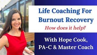 How May Life Coaching Help with Burnout in a Broken System?