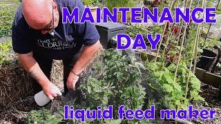 A Maintenance Day on the Plot - Liquid Plant Feed Maker