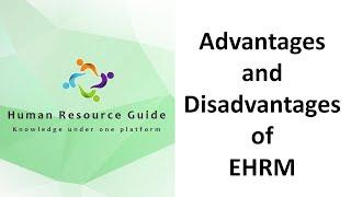 Advantages and Disadvantages of EHRM