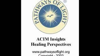 ACIM Insights - Lesson 134 - Pathways of Light