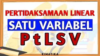 Pertidaksamaan Linear Satu Variabel | PtLSV | Matematika Kelas 7