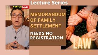 Memorandum Of Family Settlement  Needs No Registration