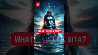 What is Rudra Gita? #lordshiva #shortreel #hinduphilosophy