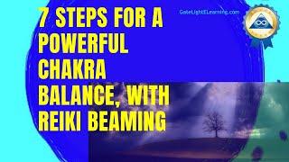 How To Reiki Self Treatment, 7 Steps For A Powerful Chakra Balance, With Reiki Beaming