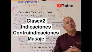 Clase#2 INDICACIONES-CONTRAINDICACIONES DEL MASAJE.