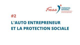 Quelle protection sociale pour les auto-entrepreneurs ?