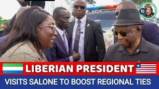 LIBERIAN PRESIDENT PAYS 3 DAYS OFFICIAL VISIT TO SIERRA LEONE