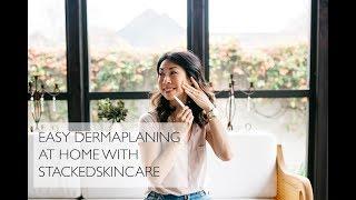 Easy Dermaplaning with StackedSkincare