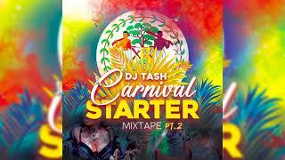 Dj Tash - Carnival Starter Mixtape Pt. 2