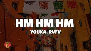 Youka - HMHMHM (Remix) RVFV (Letra)