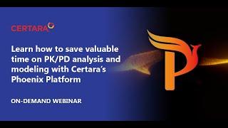 Learn how to save valuable time on PK/PD analysis and modeling with Certara’s Phoenix Platform