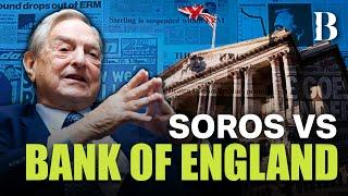 How George Soros Broke the Bank of England