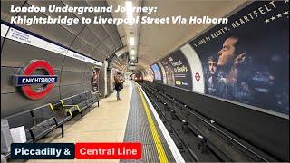 London Underground Journey: Khightsbridge to Liverpool Street Via Holborn, London, 