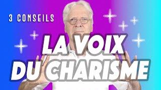 La voix du charisme - 3 conseils pour donner plus de charisme à votre voix