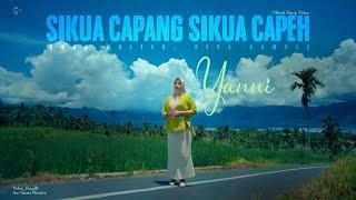 Yanni-Sikua Capang Sikua Capeh-(Official Music Video)-Lagu Minang Terbaru