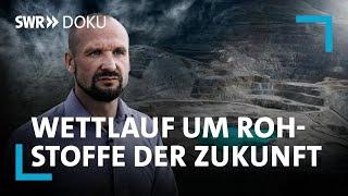 Kampf um Rohstoffe der Zukunft - Bergbau wieder in Deutschland?  | SWR Doku