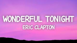 Eric Clapton - Wonderful Tonight (Lyrics)