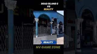 Dead Island 2 vs Reality | Real World Locations Comparison | NV Game Zone