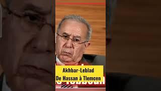 Akhbar-Leblad de Hassan à Tlemcen la chaîne qui vous tient informés 24heures sur 24 7jours sur 7