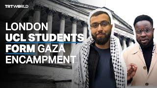 Students from University College London set up Gaza encampment