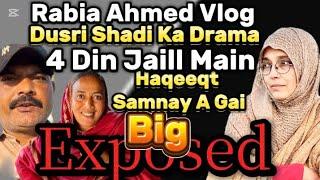 Rabia Ahmed Vlog || Ahmed Ki Dusri Shadi || Rabia Ka Drama || Haqeeqt Samny A Gai || Full Exposed