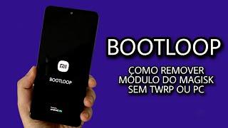 Bootloop - Como Desinstalar Módulos do Magisk sem TWRP ou com Memória Criptografada - Sem Pc