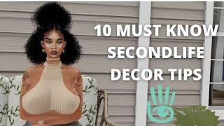 SecondLIfe: 10 Must know tips on decor in secondlife.