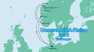 AIDA Norwegenreise Teil 03 Geiranger