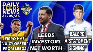 Firpo Leeds Juicy Offer, Balerdi a Statement Signings, Wrexham on Bamford, Juranovic link,