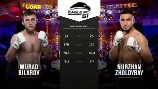 Murad Bilarov vs Nurzhan Zholdybay | #EagleFC51 Full Fight