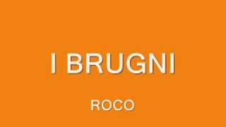 ROCO - I BRUGNI