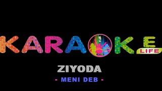 Ziyoda - Meni deb karaoke | Зиёда - Мени деб караоке