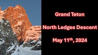 Grand Teton North Ledges - 3rd Descent*