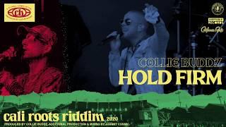 Collie Buddz - Hold Firm | Cali Roots Riddim 2020