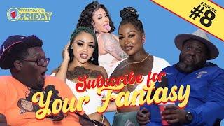 YOUR FANTASY | EVERYDAY IS FRIDAY SHOW (Ep.8)