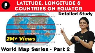 World Map: Latitude, Longitude, Countries on Equator (हिंदी में) | with Memory Techniques