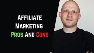 Affiliate Marketing Pros And Cons You Need to Know