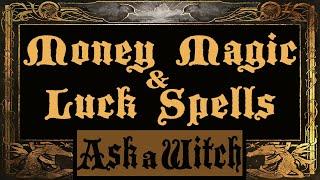 Ask a Witch - Money Magic and Good Luck Spells