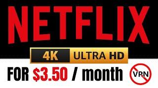 How to Get Netflix 4K for Almost FREE: The Cheapest Subscription Worldwide!