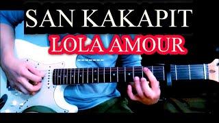 LOLA AMOR - SAAN KAKAPIT CHORDS GUITAR TUTORIAL