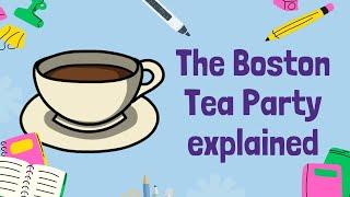 Understanding the Boston Tea Party: Catalyst of the American Revolution | GCSE History