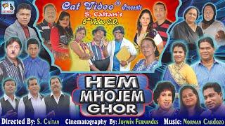 Hem Mhojem Ghor  -  [Story + Songs + Comedy By S. Caitan]