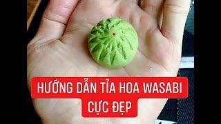 Bài 3: Hướng Dẫn Tỉa Bông Hoa Wasabi Cực Đẹp ( Chef: Phan Quang Cường )