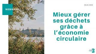 Mieux gérer ses déchets grâce à l'économie circulaire