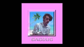 Gagoug - ce soir tout va mal