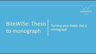 BiteWISe Thesis To Monograph: Turning your thesis into a monograph