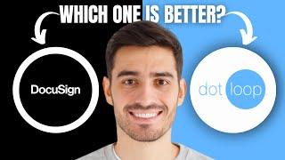 Docusign vs Dotloop (2024) | Which is Better?