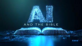 AI and the Bible