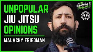 BJJ Unpopular Opinions: Black Belts, Leg Locks, Systems & Learning - Malachy Friedman | #27